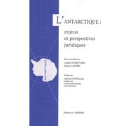 L'antarctique : Enjeux Et Perspectives Juridiques