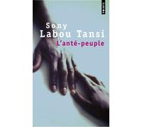 L'Anté-peuple - Sony Labou Tansi - Points - broché - Roman