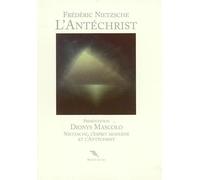 L'Antéchrist Anathème contre le christianisme - Friedrich Nietzsche - Benoit Jacob - broché - Essai
