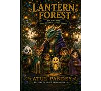 Lantern Forest: Volume One: When the Great Lantern Dimmed
