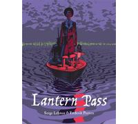 Lantern Pass A Supernatural Alpine Thriller - Serge Lehman - Abrams ComicArts - ebook (ePub illustré) - Livre