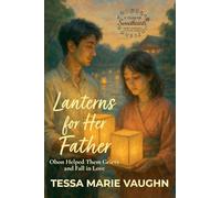 Lanterns for Her Father: Obon Helped Them Grieve - and Fall in Love