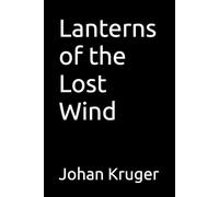 Lanterns of the Lost Wind