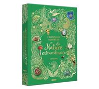 Ben Hoare – L'anthologie illustrée de la nature extraordinaire