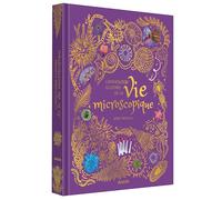 L'anthologie illustrée de la vie microscopique - Jess French - Auzou Philippe Eds - relié - Document jeunesse