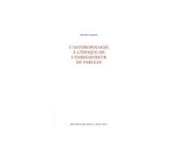 L'anthropologie à l'époque de l'enregistreur de paroles - Bernard Traimond - William Blake - broché - Etude
