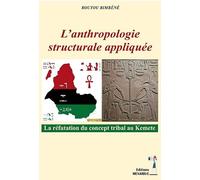 L'anthropologie appliquée, la réfutation du concept tribal au Kemete