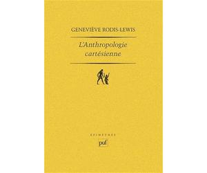 L'Anthropologie cartésienne