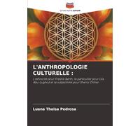L'ANTHROPOLOGIE CULTURELLE :: L'ethnicité pour Fredrik Barth, le particulier pour Lila Abu-Lughod et la subjectivité pour Sherry Ortner