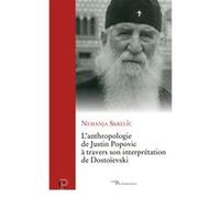 L'anthropologie de Justin Popovic à travers son interprétation de Dostoïevski Nemanja Skrelic (Auteur)