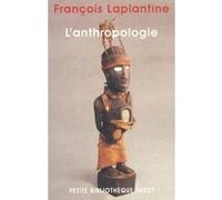 L'Anthropologie François Laplantine (Auteur)