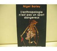 L'anthropologie N'est Pas Un Sport Dangereux