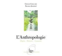L'anthropologie - Objets, Histoire, Courants