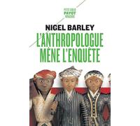 L'Anthropologue mène l'enquête