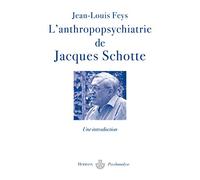 Jean-Louis Feys – L'anthropopsychiatrie de Jacques Schotte – broché