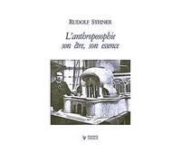 L'anthroposophie, son être, son essence - Rudolf Steiner - Novalis Eds - broché - Essai