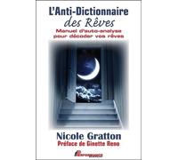 L'anti-Dictionnaire Des Rêves - Manuel D'auto-Analyse Pour Décoder Vos Rêves