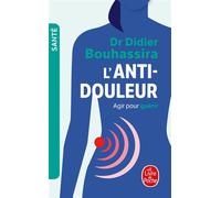 L'Anti-douleur - Didier Pr Bouhassira - Lgf - Poche - Essai