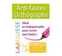 Collectif – L'Anti-fautes d'orthographe – Larousse
