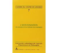 L'Anti-fondation en logique et en théorie des ensembles
