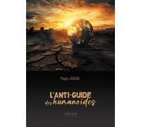 L'anti-guide des humanoïdes - Poppy Jassab - Verone Eds - broché - Récit