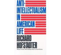 L'anti-intellectualisme dans la vie américaine