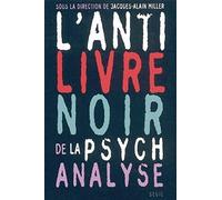 L'Anti Livre noir de la psychanalyse