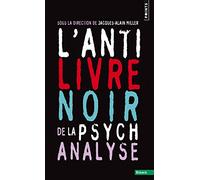 L'Anti-Livre noir de la psychanalyse