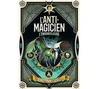 Sebastien de Castell – L'Anti-Magicien, Tome 3 : L'Ensorceleuse – Gallimard