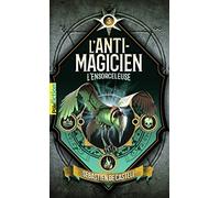 L'ANTI-MAGICIEN - 3 L'ENSORCELEUSE