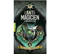 L'Anti-Magicien, 3 Sebastien de Castell (Auteur), Laetitia Devaux (Traduction)