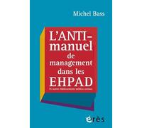 L'anti-manuel de management dans les EHPAD