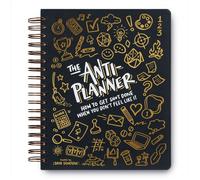 L'Anti-Planner : Comment Faire des Choses Quand Vous N'en Avez Pas Envie - Alternative de Planification Du TDAH pour Adultes