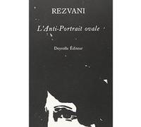 L'anti-portrait ovale Serge Rezvani (Auteur)