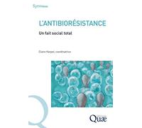 L'antibiorésistance: Un fait social total