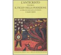 L'anticristo. Il figlio della perdizione. Testi dal IV al XII secolo (Vol. 2)