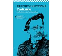 L'anticristo. Maledizione del cristianesimo