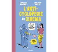 L'anticyclopedie du cinema - Emmanuel Prelle - Wombat - broché - Anthologie