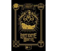 L'Antidote Mortel - tome 1