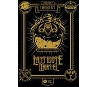 L'Antidote Mortel - tome 1 Cassandre Lambert (Auteur), Germain Barthélémy (Conception couverture ou illustration)