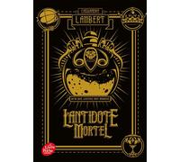 L'antidote mortel - Tome 1 - Cassandre Lambert - Ldp Jeunesse - Poche - Roman junior