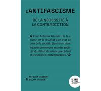 L'antifascisme De la nécessité à la contradiction - Patrick Vassort - Le Bord De L'eau Eds - broché - Essai