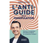 L'Antiguide de la manipulation
