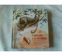 L'antilope et la panthère et autres contes africains + CD