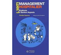 L'antimanagement hospitalier par les preuves Endémie à Santos Aspasis - Christian Queyroux - Presses Ehesp - broché - Essai