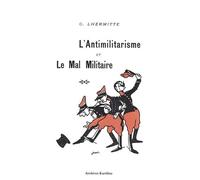 L'antimilitarisme Et Le Mal Militaire