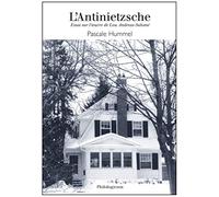 L'Antinietzsche. Essai sur l'oeuvre de Lou Andreas-Salomé