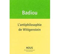 L'antiphilosophie de Wittgenstein