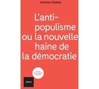 L'antipopulisme ou la nouvelle haine de la démocratie