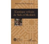 Mahmoud-Turki Khedher – L'antique refrain de Sidi el-Meddeb – Roman – Broché
